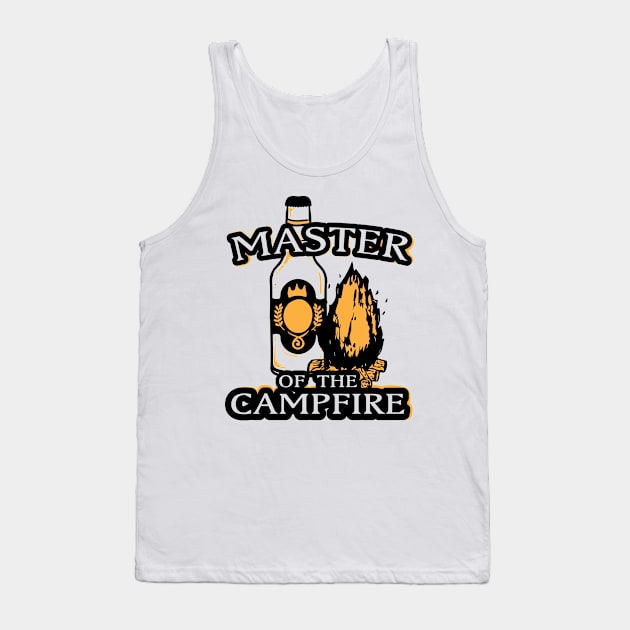 Master Of The Campfire Camping Tank Top by chrizy1688